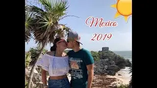 M E X I C O 2019 🌴☀️ -  Playa Del Carmen | GoPro HD
