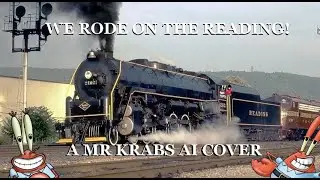 We Rode on the Reading - Mr Krabs Cover