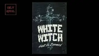 White Witch - Hell Is Doomed (Full Album)