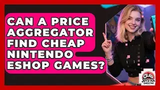 Can A Price Aggregator Find Cheap Nintendo eShop Games? - Joystick Generations