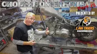 Chopper on the Cheap Part 3 - Presented by Law Tigers (2006 Harley-Davidson Softail Std)