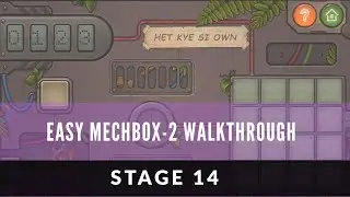 MechBox 2 | STAGE-14 | WALKTHROUGH