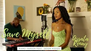 Assata Renay Performs Save Myself (Piano Version) Feat. Jason Hodge