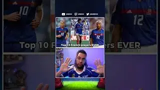 Top 10 French Footballers EVER! 🇫🇷👀