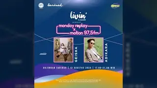 [FULL] Adikara Live at Monday Replay x Motion FM 2024