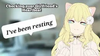 Checking your Girlfriend's Heartbeat (F4A) (ASMR) (Super quiet heartbeat/fail)
