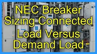 NEC Breaker Sizing Connected Load Versus Demand Load