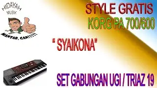 SYAIKHONA STYLE QASIDAH GRATIS UNTUK KORG PA 700/600