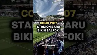 Ada yang bikin salfok di desain baru stadion Como 👀 #shorts