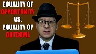 Equality of Opportunity vs. Equality of Outcome