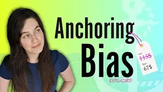 Anchoring Bias: How it Manipulates Your mind (In under 4 min)