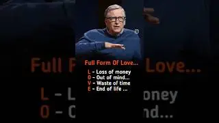 Full Form Of Love...L - Loss of money0 - Out of mind...V - Waste of timeE - End of life ... #viral