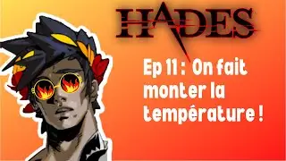 Hades Ep. 11 : On fait monter la temp&eacute;rature 🔥 PS5 gameplay 1080p 60fpsHades Playthrough ep 11