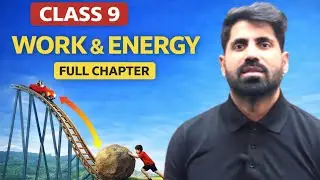 Work & Energy | Full Chapter | Class 9 Physics