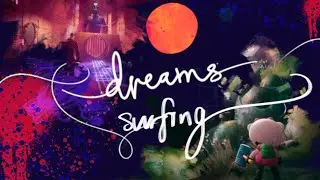 Dreams Early Access! (No Commentary)