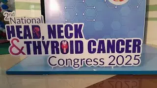 2nd National Head, Neck & Thyroid Cancer Congress 2025, DHAKA. 