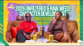 2026 Unfiltered & Raw, Weed, Character Development Tesoti on Emos O'clock sn08 ep01