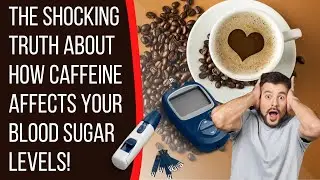 The Shocking Truth About How Caffeine Affects Your Blood Sugar Levels! | Coffee Buzz Club |