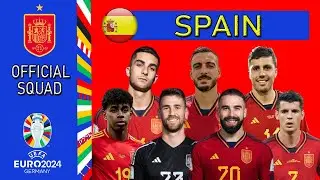 SPAIN OFFICIAL SQUAD UEFA EURO 2024 | Spain Squad | Spain Final Squad List For UEFA EURO 2024