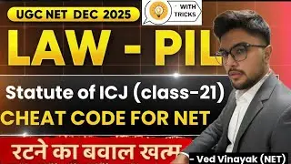 Statute of International Court of Justice ( UNIT -3 PIL | 21) | Cheat Code UGC NET JRF Law