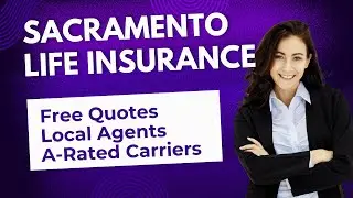 Term Life Insurance Sacramento CA &ndash; Compare Quotes from Top Carriers
