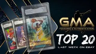 GMA GRADING TOP 20 Highest Selling Sports Cards on Ebay Last Week