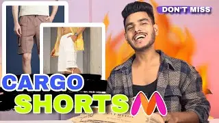 UNBOXED Best summer Men&rsquo;s Cargo shorts from Myntra |  you must have buy