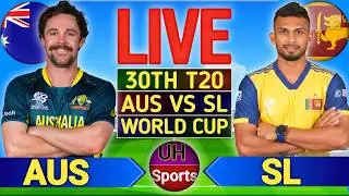AUS vs SL Live : T20 World Cup 2026 30th T20 Live Cricket Match Today | Cricket Live Match Scores