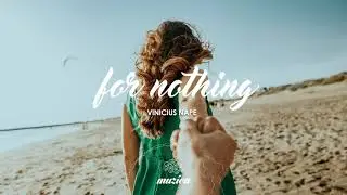 Vinicius Nape - For Nothing