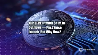 XRP ETFs Hit With $41M in Outflows &mdash; First Since Launch, But Why