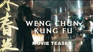 Shaolin Weng Chun Kung Fu - Official - Movie Teaser