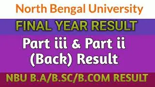 NBU Part iii & ii Result✔️ North Bengal University 3rd & 2nd year Result 2020|NBU Examination Result