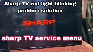 Sharp TV red light blinking # Sharp TV lamp error reset # sharp LED TV service menu #tvrepair