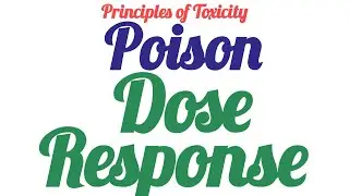 Principles of Toxicity I Poison I Dose I Response I Mr.Zoologist