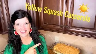 Yellow Squash Casserole Marci’s Farmhouse Kitchen