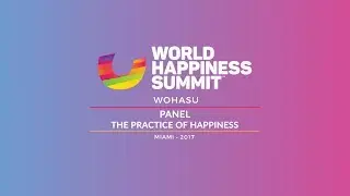 Panel: The Practice of Happiness