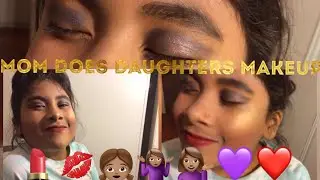 Mom does Daughters Makeup
