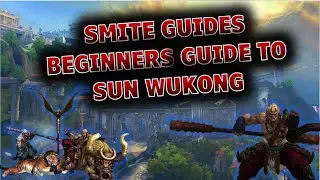 Smite beginners guide to Sun Wukong - Perfect for new players