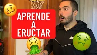 Tutorial: ¿Como eructar? 🥴 | ¿Como se eructa? 🤢 | ElWiris