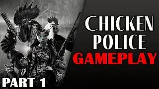The Old Rooster Still Remembers Some Tricks | Let's Play Chicken Police - Paint It RED! [Part 1]
