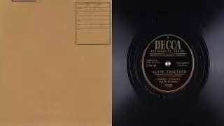 78 alone together tommy dorsey and his orchestra athur schwartz howard dietz