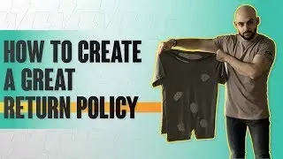 How To Create A Great Return Policy For Online Brands