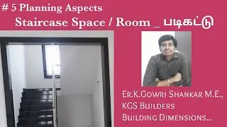 Planning Aspects I StairCase Room I 6 days 6 Videos I KGS Builders I House Construction Tips