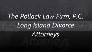 Separation attorney in Suffolk County, NY - 516-938-3330 - The Pollack Law Firm