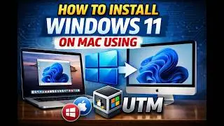 Install Windows 11 on Mac M1/M2/M3 using UTM | Step-by-Step