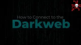 How to connect to the Darkweb anonymously