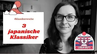 3 japanische Klassiker | #klassikerwoche