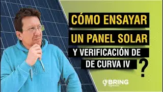 Que es la curva IV de un panel solar y como podemos medirla