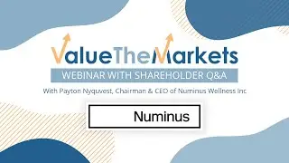 EXCLUSIVE shareholder webinar with Numinus Wellness Founder and CEO Payton Nyquvest