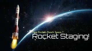 Rocket Staging Explained | How Rockets Reach Space 🚀🌍